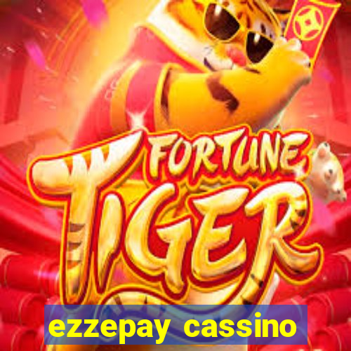 ezzepay cassino